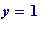 y = 1